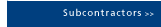 Subcontractors