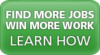Find More Jobs, Win More Work. Learn More