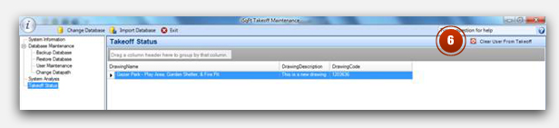 Click on Takeoff Status located in the left panel of the Maintenance window. You will see the project(s) that is being in use. Click on the project(s) and then the Clear User From Takeoff button to free up the project 